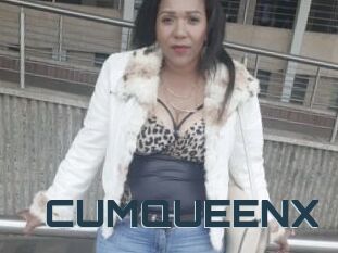 CUMQUEENX