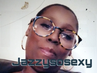 Jazzysosexy