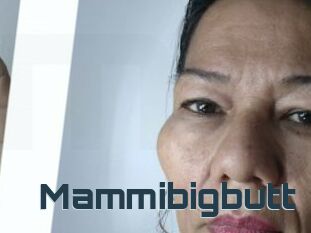 Mammibigbutt