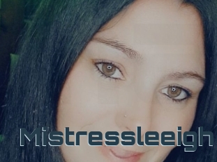 Mistressleeigh