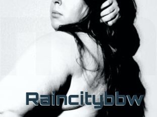 Raincitybbw