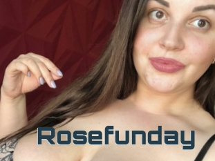 Rosefunday