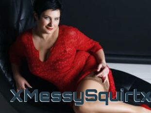 XMessySquirtx